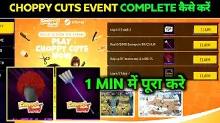 HOW TO COMPLETE PLAY CHOPPY CUTS NOW EVENT FREE FIRE | HAIR ON FIRE KAISE MILEGA | FF NEW EVENT 