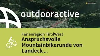Mountainbike Tour in Ferienregion TirolWest: Anspruchsvolle Mountainbikerunde ...