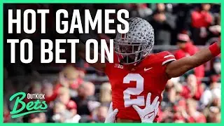 Hot Games to Bet On | The OutKick Bets Show
