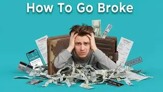 8 Fastest Ways to Go Broke (Avoid These Traps)