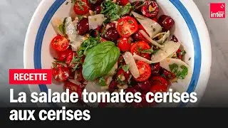 Salade de tomates cerises aux cerises - Les recettes de Fran&ccedil;ois-R&eacute;gis Gaudry