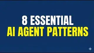 8 Design Patterns for AI Agents #googlegemini #aiagents  #agents