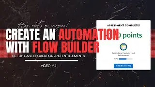 ⚡ Automate Case Management with Flow and Process Builder in Salesforce ⚡ Complete Trailhead Guide