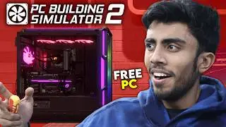 Build Your Dream PC For FREE! I am in love With This Game - PC Building Simulator 2
