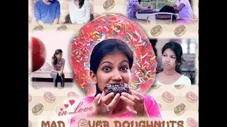 Mad in Love Over Doughnuts | Short Film | Goa | MesmeriZerZ