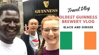 St. James's Gate Brewery Dublin, Ireland vlog - Explore Ireland (Black And Ginger)