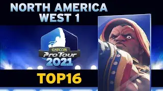 Capcom Pro Tour 2021 - North America West 1 - Top 16