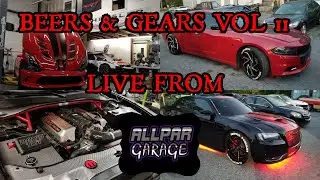 BEERS AND GEARS VOL 11 (LIVE FROM ALLPAR GARAGE)
