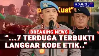 Propam Polri Beberkan Pemeriksaan 7 Anggota Brimob Tabrak Ojol: Terbukti Langgar Kode Etik!
