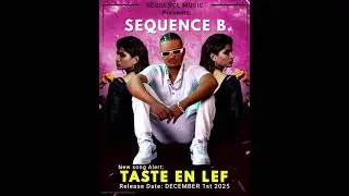 Sequence B - Taste En Lef