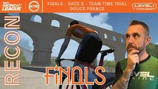 WTRL Zwift Racing League Finals- Race 2 Recon - TTT  - Douce France