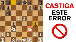 CASTIGA el ERROR m&aacute;s T&Iacute;PICO del AJEDREZ😱❌