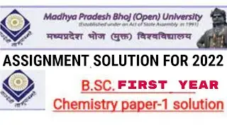 MP Bhoj 2022 Chemistry Paper-1Assignment Solution , Bsc First year Chemistry solution