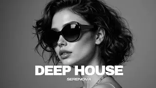 SERENOVA &ndash; Deep House Skyline Drift Mix 2025 | Smooth Vocal Beats