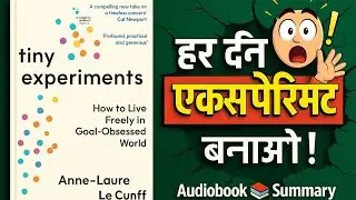 This One Habit Will Change Your Life Forever! 🧠🔥 (Tiny Experiments Summary)