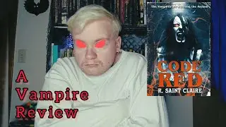 Code Red by R. Saint Claire Review #booktube #horrortube #vamptember #spookyseason #vampires