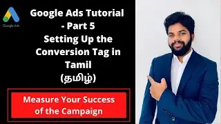 Google Ads Conversion Tag Setup in Tamil - Measure your campaign Success- Google Ads Tutorial part 5