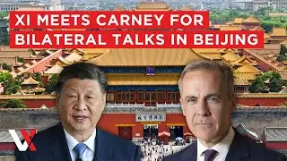 LIVE | Xi Meets Canadian Prime Minister Mark Carney In Beijing | VERTEX