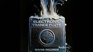 E.T. Flute (Trance Music 2025) #raynerecords 