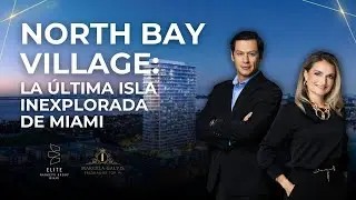 Miami se Transforma: North Bay Village, la &Uacute;ltima Isla que los Visionarios Ya Est&aacute;n Comprando