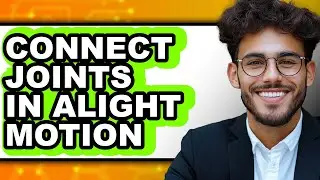 How to Connect Joints in Alight Motion (only Way)