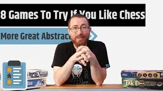 8 Games To Try If You Like Chess