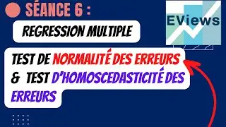 Séance 6  : Test de normalité  et test d'homoscédasticité des erreurs |Régression multiple #eviews