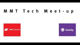 Intro to GatsbyJS Recipes, Gatsby update / Q&A session with Kyle Mathews - MMT Tech Meet-up Aug 2020