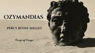 Ozymandias - Percy Bysshe Shelley