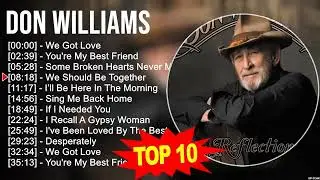 Top 10 Don Williams Country Music Songs | Golden Hits of the Gentle Giant