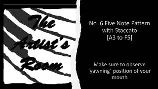 Student Vocalise No. 6 Five Note Pattern with Staccato