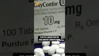 OxyContin maker Purdue Pharma to pay $7.4B in settlements over opioid crisis #shorts