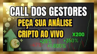PE&Ccedil;A SUA AN&Aacute;LISE AO VIVO | SALA DE OPERA&Ccedil;&Atilde;O DE CRIPTOMOEDAS | CALL DOS GESTORES
