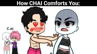 Как C.ai успокаивает вас VS Как CHAI успокаивает вас 💀