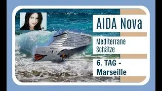 Aidanova Mediterrane Schätze 1 I Tag 6 I Marseille I Louis Vuitton I Kreuzfahrt Vlog KatisweltTV