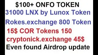 cryptonick.exchange 45$ / Lunox Token 7000/ rokes 800 / onfocoin 100$ and more