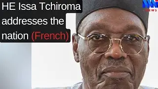 HE Issa Tchiroma Bakary Addresses The Nation