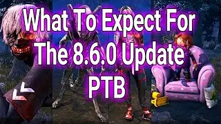 What To Expect For The 8.6.0 Update | PTB Edition
