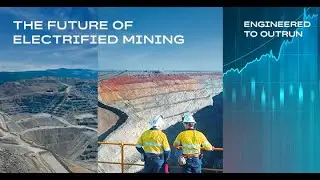 Building the All-Electric Mine &ndash; For Your World, and Mine | ABB eMine&trade;