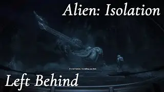 Hidden In The Past l Alien: Isolation