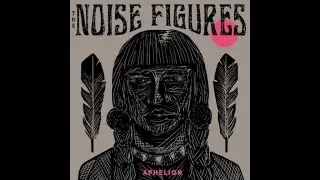 The Noise Figures - Shoot The Moon (Official Audio)