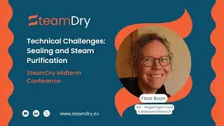 SteamDry Midterm Conference &ndash; Technical Challenge: Sealing and Steam Purification | Floor Boon (WUR)