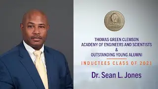 Dr. Sean L. Jones | Thomas Green Clemson Academy of Engineers and Scientists Inductee