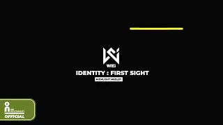 위아이(WEi) 'IDENTITY : First Sight' HIGHLIGHT MEDLEY