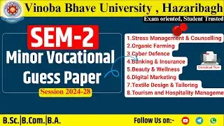 Minor Vocational DMA Guess Paper SEM-2 VBU| Stress Management,Organic Farming, Cyber Defence & All|