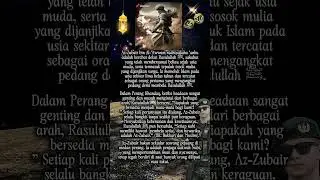 Az-Zubair bin Al-Awwam: Hawari Rasulullah, Pejuang Muda yang Dijamin Surga #shorts #kisahnabi  #fyp