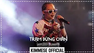 Kimmese - Trạm Dừng Ch&acirc;n - Lights2019 BillboardVN