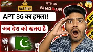 🔥Pakistan की सबसे खतरनाक साजिश! भारत पर Digital हमला शुरू | APT36 Exposed ⚠️
