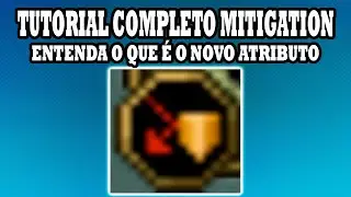 Tibia - Tutorial sobre Mitigation. Entenda o que é o novo atributo e como ele funciona.