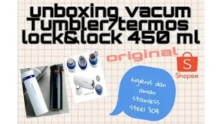 unboxing lock & lock feather light ring vacuum tumbler 450 ml/thermos